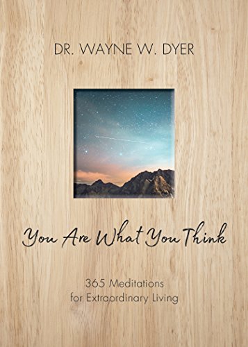 Book Cover You Are What You Think: 365 Meditations for Purposeful Living