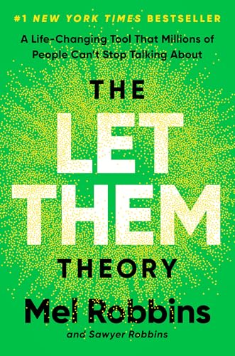 The Let Them Theory: A Life-Changing Tool That Millions of People Can't Stop Talking About