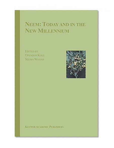 Neem: Today and in the New Millennium