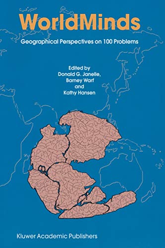 WorldMinds: Geographical Perspectives on 100 Problems: Commemorating the 100th Anniversary of the Association of American Geographers 1904â€“2004