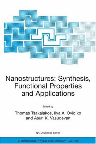 Nanostructures: Synthesis, Functional Properties and Applications (NATO Science Series II: Mathematics, Physics and Chemistry)