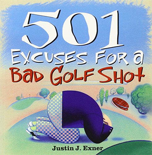 Book Cover 501 Excuses for a Bad Golf Shot
