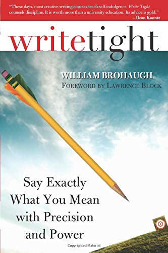 Book Cover Write Tight: Say Exactly What You Mean with Precision and Power