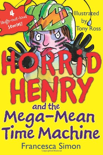 Book Cover Horrid Henry and the Mega-Mean Time Machine
