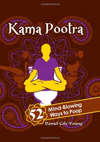 Book Cover Kama Pootra: 52 Mind-Blowing Ways to Poop