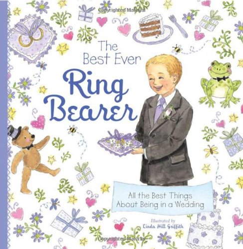 Book Cover The Best Ever Ring Bearer: All the Best Things About Being in a Wedding