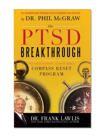 Book Cover The PTSD Breakthrough: The Revolutionary, Science-Based Compass RESET Program