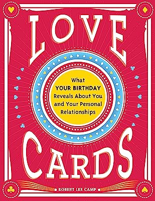 Book Cover Love Cards: What Your Birthday Reveals About You and Your Personal Relationships