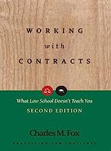 Book Cover Working With Contracts: What Law School Doesn't Teach You, 2nd Edition  (PLI's Corporate and Securities Law Library)