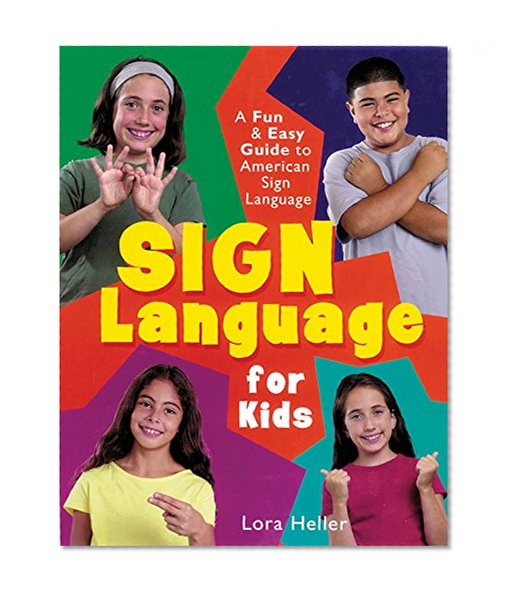 Book Cover Sign Language for Kids: A Fun & Easy Guide to American Sign Language