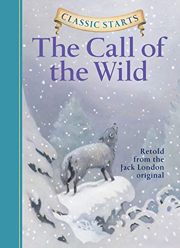 Book Cover The Call of the Wild (Classic Starts)