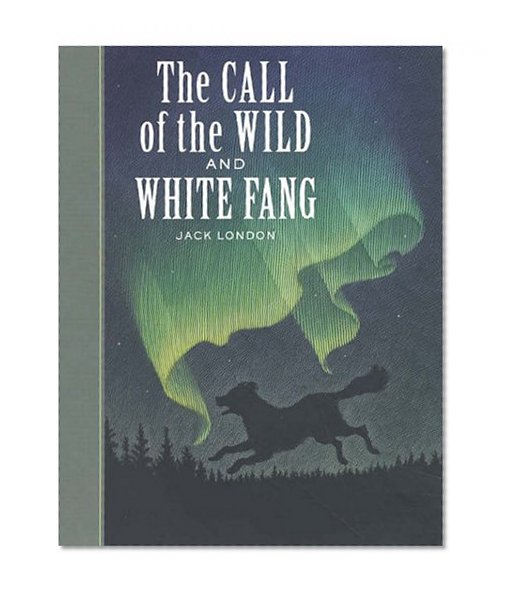 Book Cover The Call of the Wild and White Fang (Sterling Unabridged Classics)