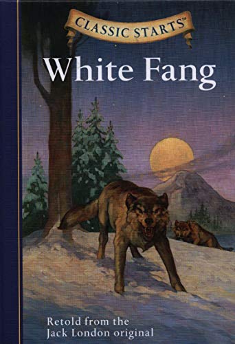 Book Cover White Fang (Classic Starts Series)