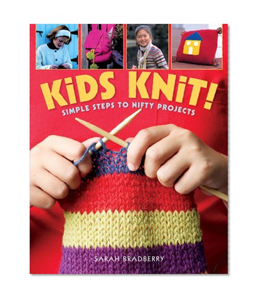 Book Cover Kids Knit!: Simple Steps to Nifty Projects