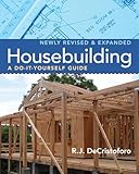 Housebuilding: A Do-It-Yourself Guide, Revised & Expanded