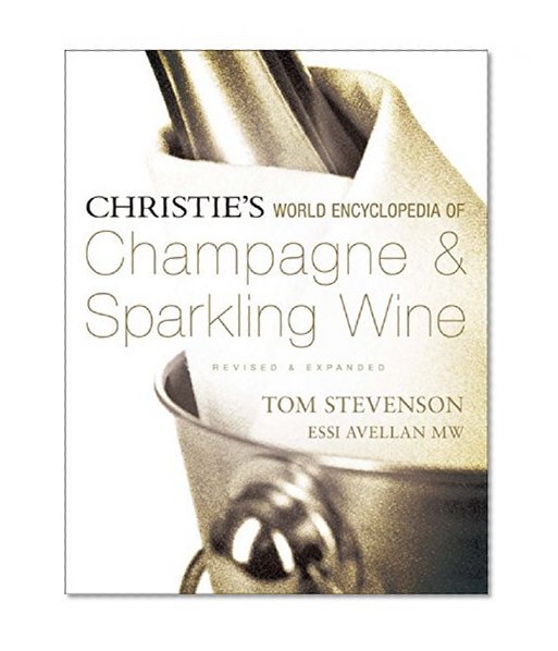 Book Cover Christie's World Encyclopedia of Champagne & Sparkling Wine