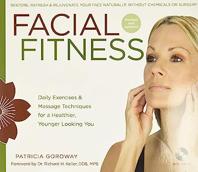 Book Cover Facial Fitness: Daily Exercises & Massage Techniques for a Healthier, Younger Looking You