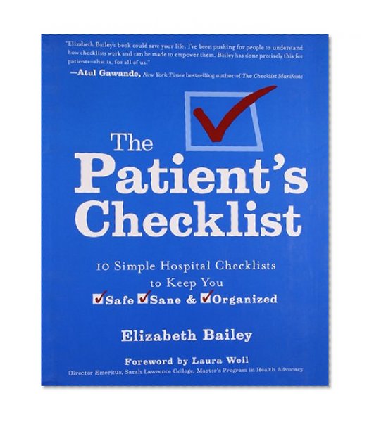 Book Cover The Patient's Checklist: 10 Simple Hospital Checklists to Keep you Safe, Sane & Organized