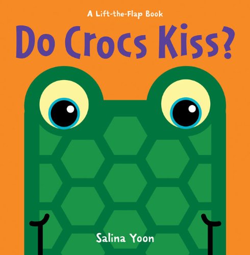 Book Cover Do Crocs Kiss? (A Lift-the-Flap Book)