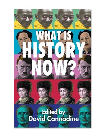 Book Cover What is History Now?