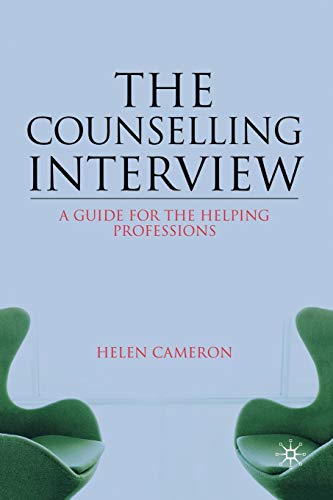 Book Cover The Counselling Interview: A Guide for the Helping Professions