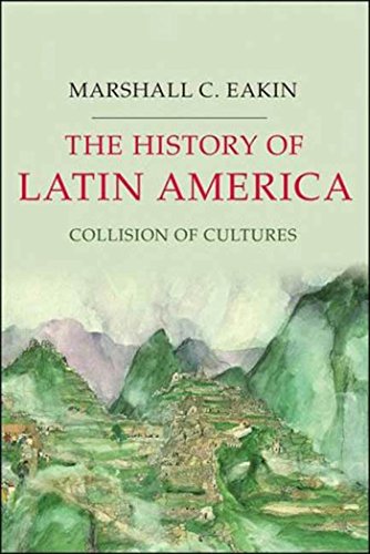 Book Cover The History of Latin America: Collision of Cultures (Palgrave Essential Histories Series)