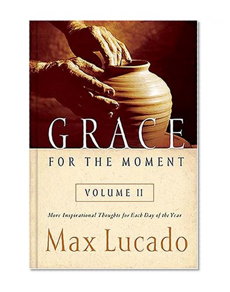 Book Cover Grace for the Moment, Vol. 2: More Inspirational Thoughts for Each Day of the Year