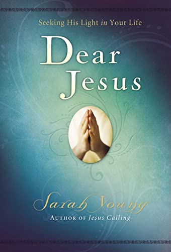 Book Cover Dear Jesus: Seeking His Light in Your Life
