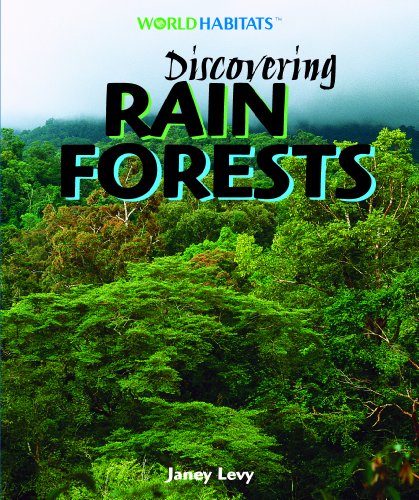 Discovering Rain Forests (World Habitats)