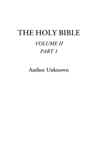 The Holy Bible, Volume II, Part 1