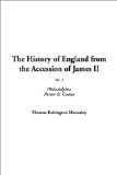 History of England from the Accession of James II, The: Vol. 1