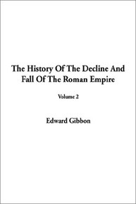 The History of the Decline and Fall of the Roman Empire (Volume 2)