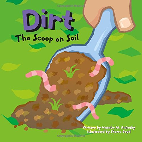 Book Cover Dirt: The Scoop on Soil (Amazing Science)