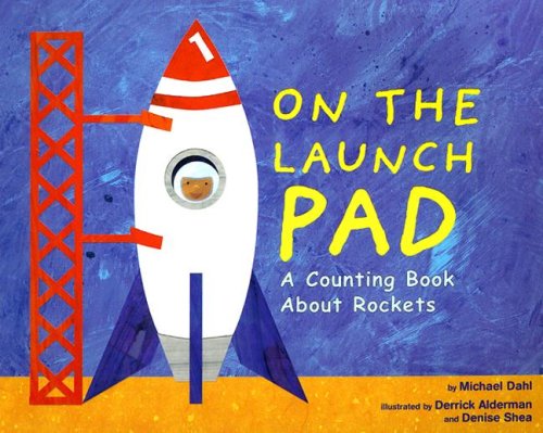 Book Cover On the Launch Pad: A Counting Book About Rockets (Know Your Numbers)
