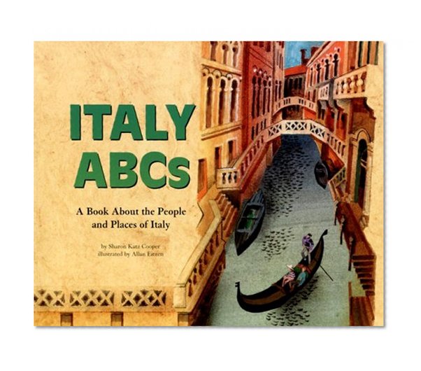 Book Cover Italy ABCs: A Book About the People and Places of Italy (Country Abcs)