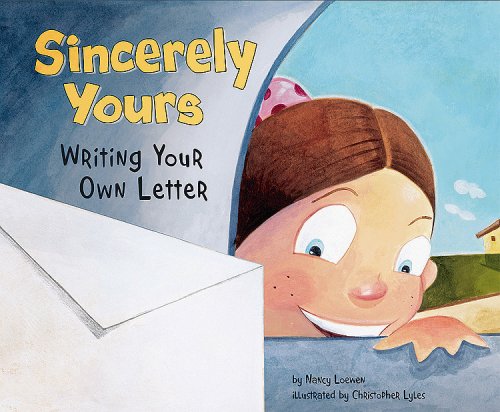 Book Cover Sincerely Yours: Writing Your Own Letter (Writer's Toolbox)