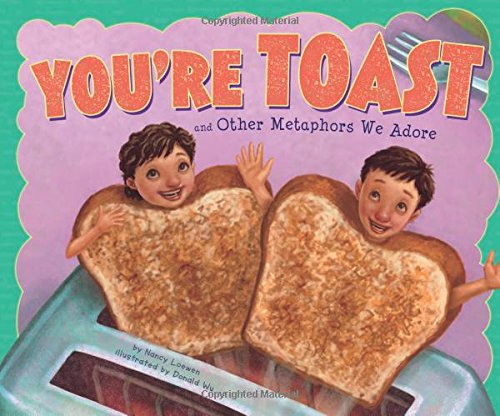 Book Cover You're Toast and Other Metaphors We Adore (Ways to Say It)