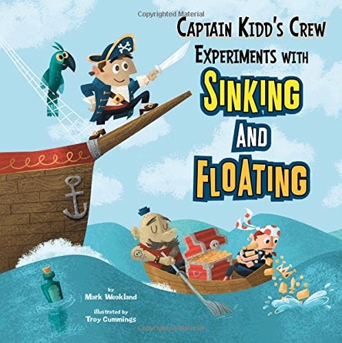Book Cover Captain Kidd's Crew Experiments with Sinking and Floating (In the Science Lab)