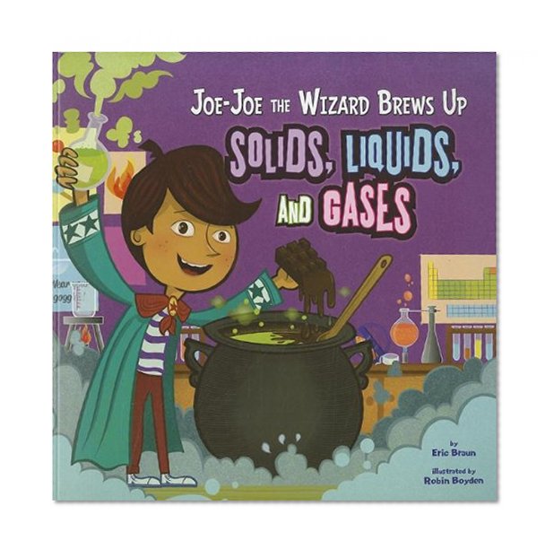 Book Cover Joe-Joe the Wizard Brews Up Solids, Liquids, and Gases (In the Science Lab)