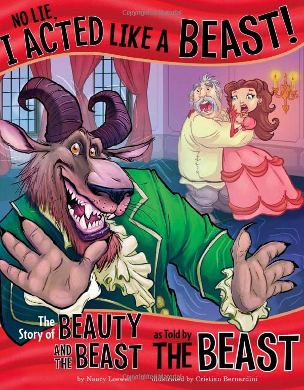 Book Cover No Lie, I Acted Like a Beast!: The Story of Beauty and the Beast as Told by the Beast (The Other Side of the Story)