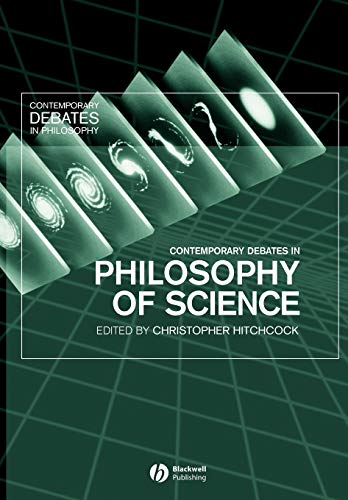 Book Cover Contemporary Debates in Philosophy of Science