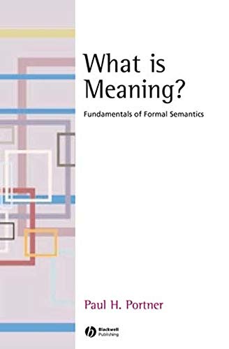 Book Cover What is Meaning?: Fundamentals of Formal Semantics (Fundamentals of Linguistics)