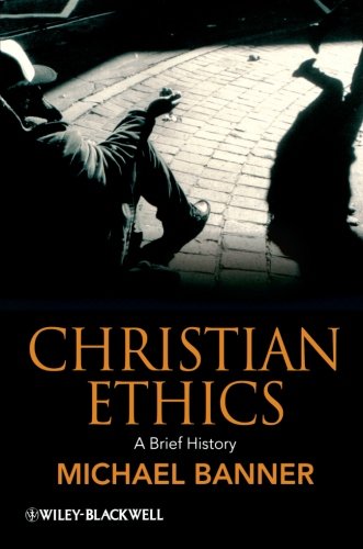 Book Cover Christian Ethics: A Brief History