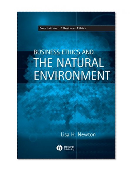Business Ethics and the Natural Environment