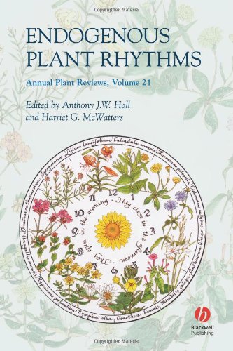 Annual Plant Reviews, Endogenous Plant Rhythms (Volume 21)