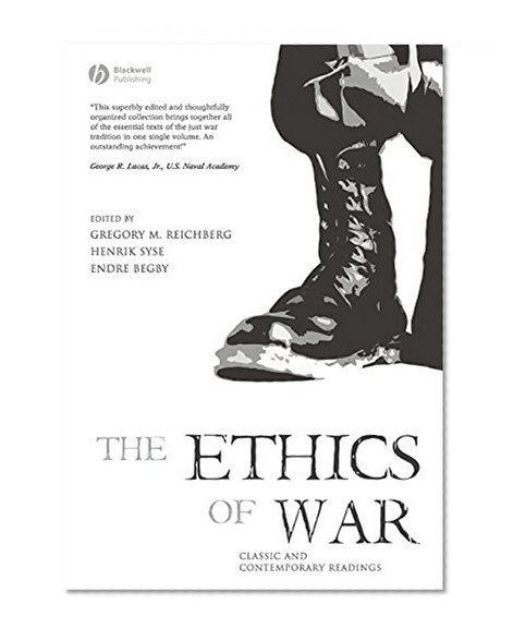 The Ethics of War: Classic and Contemporary Readings