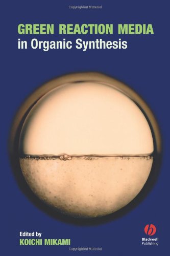 Green Reaction Media in Organic Synthesis