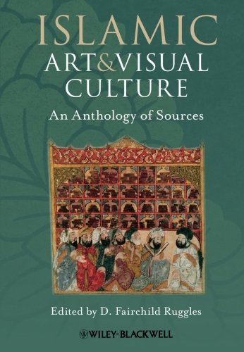 Book Cover Islamic Art and Visual Culture: An Anthology of Sources