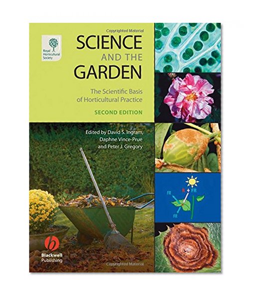 Book Cover Science and the Garden: The Scientific Basis of Horticultural Practice