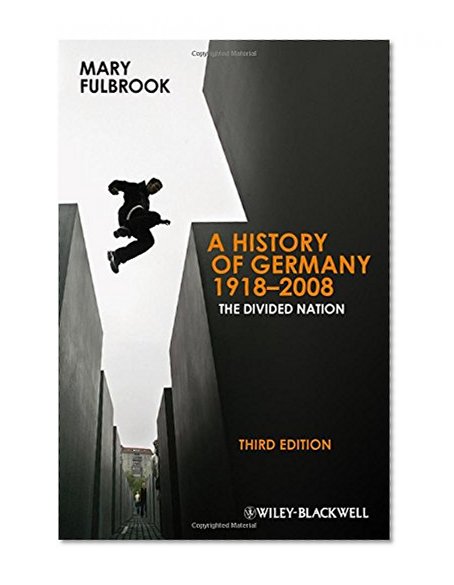Book Cover A History of Germany 1918-2008: The Divided Nation